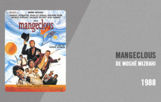 Filmographie Pierre Richard - Mangeclous (Moshé Mizrahi, 1988)