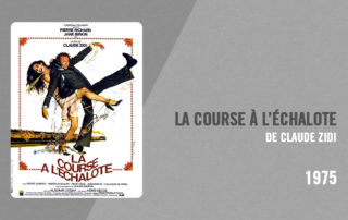 Filmographie Pierre Richard - La Course à l'échalote (Claude Zidi, 1975)