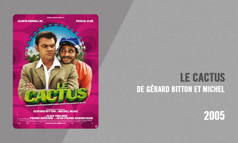 Filmographie Pierre Richard - Le Cactus (Gérard Bitton et Michel Munz, 2005)
