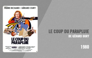 Filmographie Pierre Richard - Le Coup du parapluie (Gérard Oury, 1980)