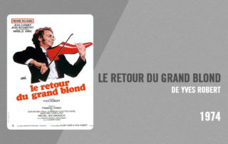 Filmographie Pierre Richard - Le Retour du Grand Blond (Yves Robert, 1974)