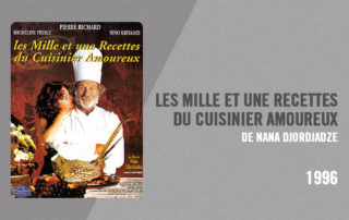 Filmographie Pierre Richard - Les Mille et une recettes du cuisinier amoureux (Nana Djordjadze, 1996)